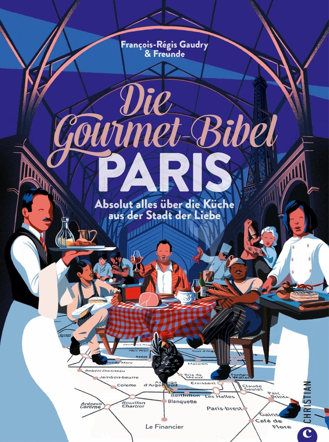 Cover: 9783959618076 | Die Gourmet-Bibel Paris | François-Régis Gaudry | Buch | 400 S. | 2023