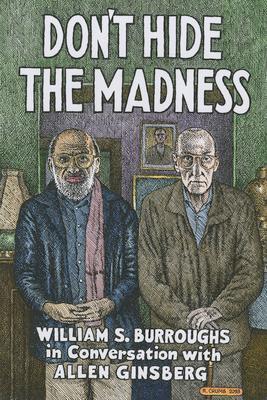 Cover: 9781941110706 | Don't Hide the Madness | William S. Burroughs | Buch | 2018