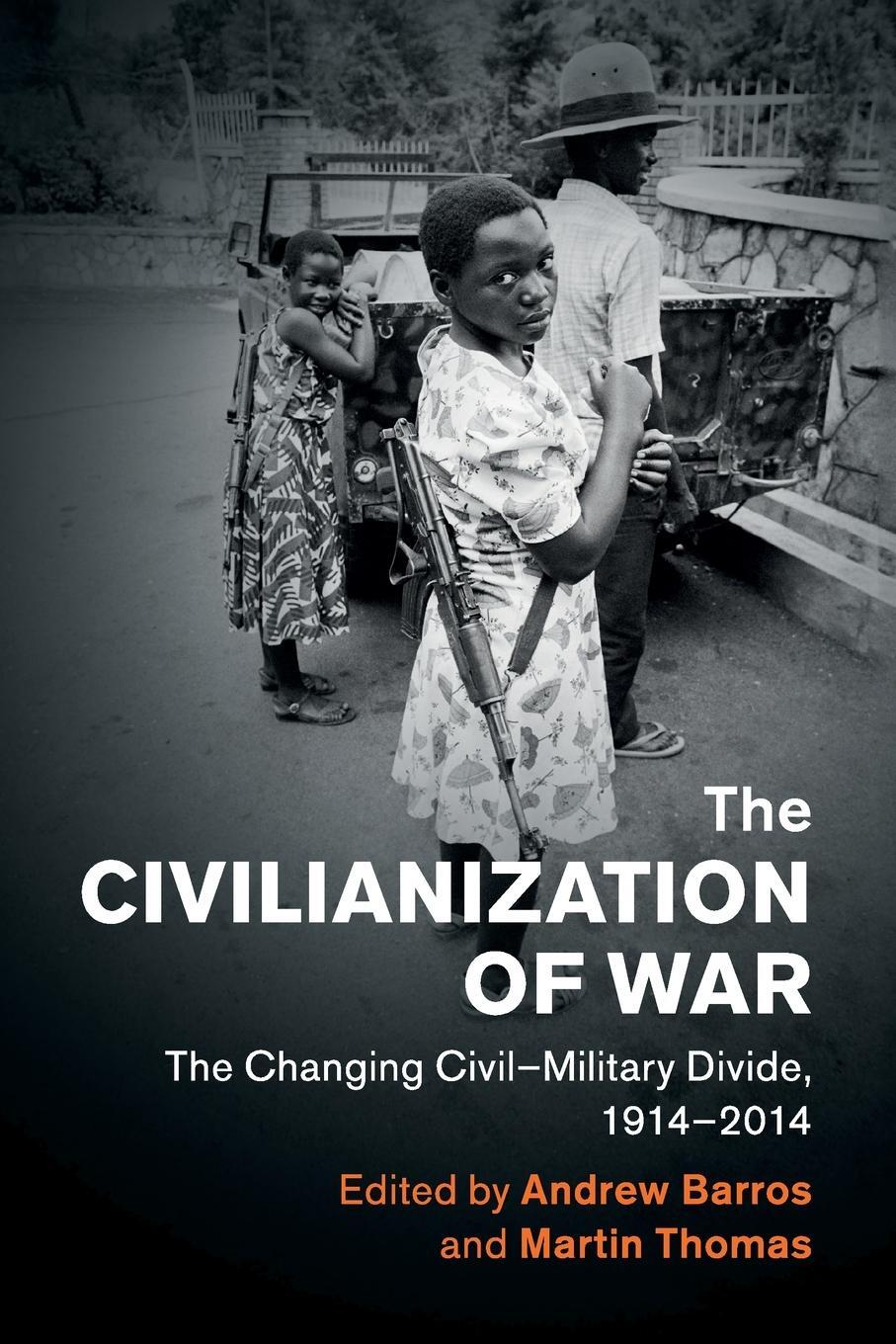 Cover: 9781108453042 | The Civilianization of War | Martin Thomas | Taschenbuch | Paperback