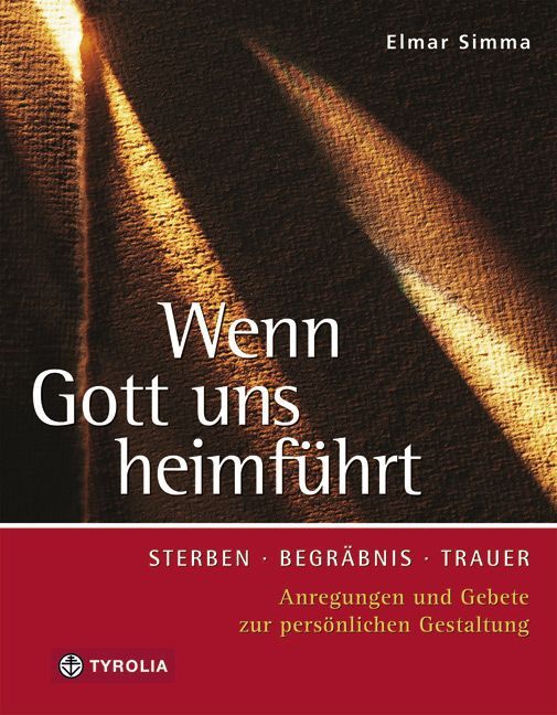 Cover: 9783702225353 | Wenn Gott uns heimführt | Elmar Simma | Taschenbuch | Tyrolia