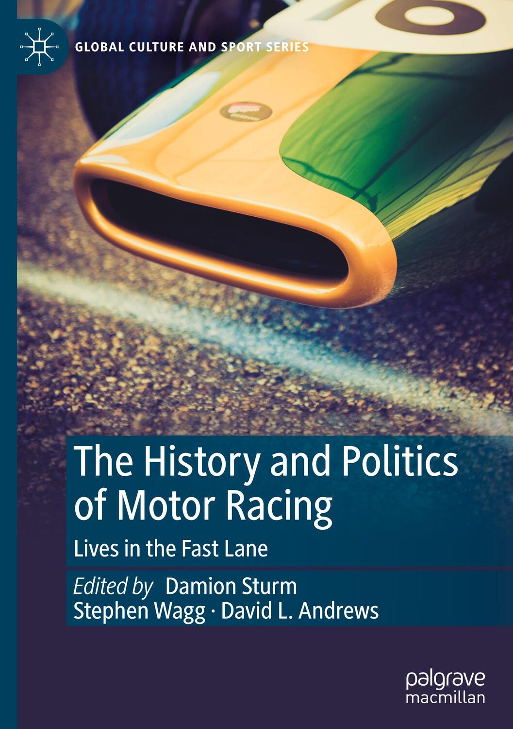 Cover: 9783031228247 | The History and Politics of Motor Racing | Lives in the Fast Lane
