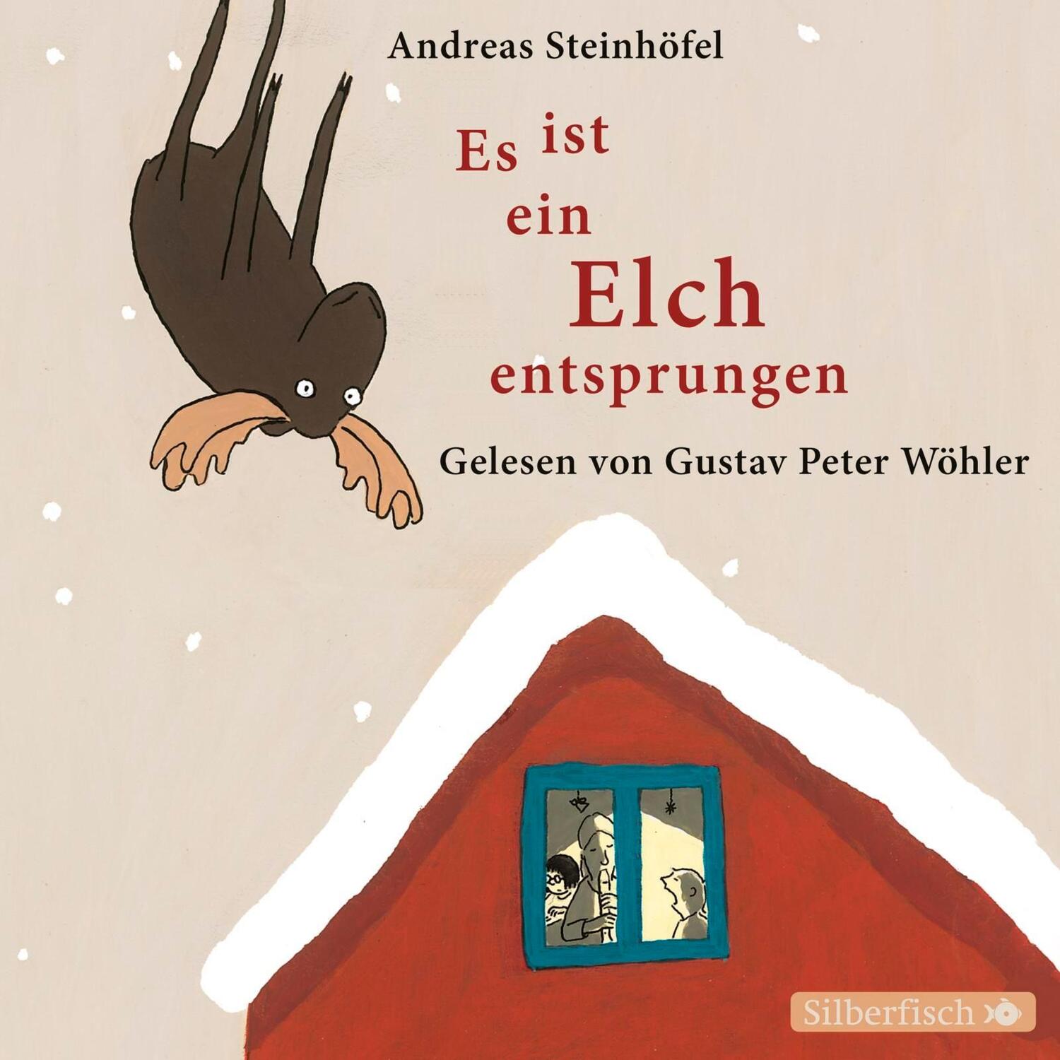 Cover: 9783867420037 | Es ist ein Elch entsprungen | Andreas Steinhöfel | Audio-CD | Deutsch