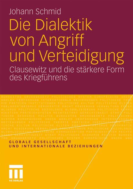 Cover: 9783531180854 | Die Dialektik von Angriff und Verteidigung | Johann Schmid | Buch