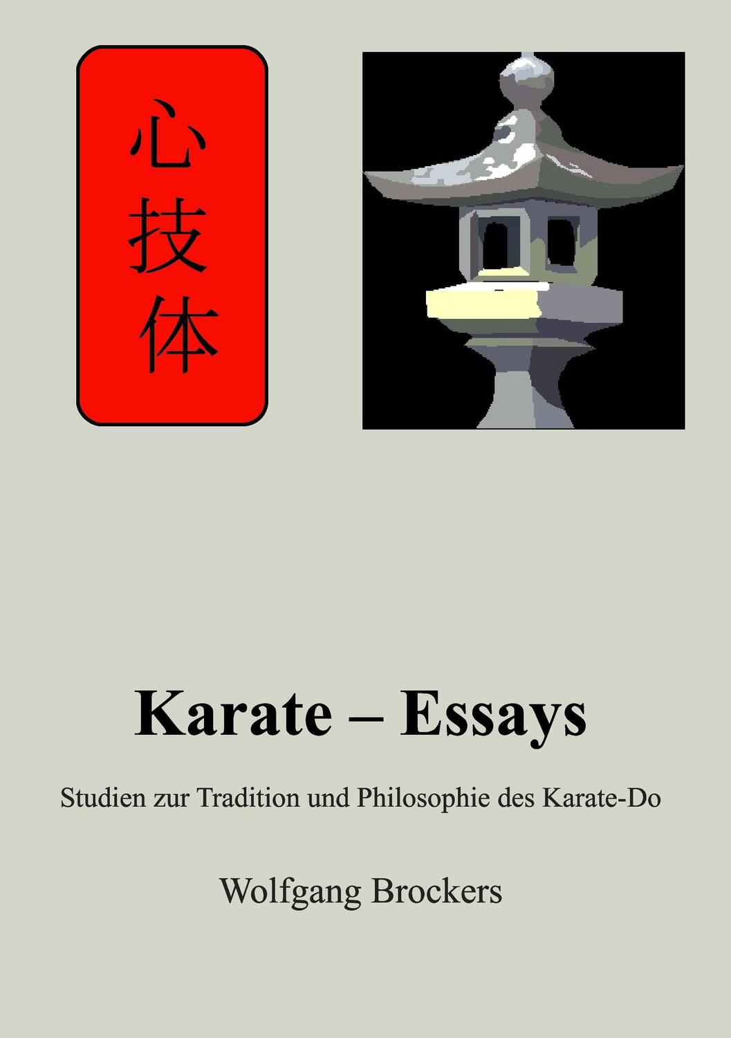 Cover: 9783735720405 | Karate ¿ Essays | Wolfgang Brockers | Taschenbuch | Paperback | 216 S.