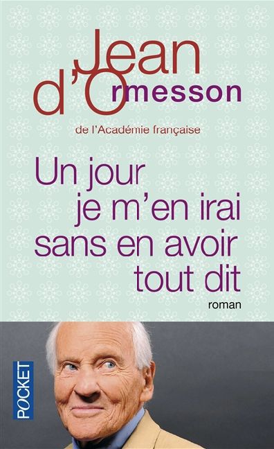 Cover: 9782266246491 | Un jour je m'en irai, sans en avoir tout dit | Jean d' Ormesson | Buch