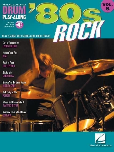 Cover: 9781423415961 | '80s Rock Drum Play-Along Volume 8 Book/Online Audio [With CD] | Buch