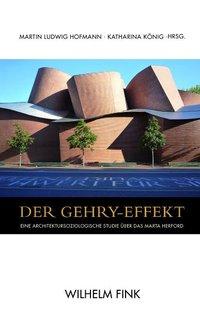 Cover: 9783770551415 | Der Gehry-Effekt | Martin Ludwig Hofmann | Taschenbuch | 205 S. | 2011