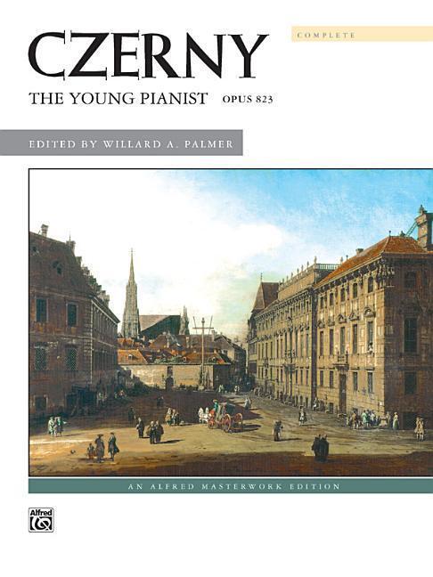 Cover: 9780739003121 | Czerny -- The Young Pianist, Op. 823 (Complete) | Taschenbuch | 1986