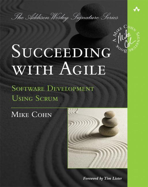 Cover: 9780321579362 | Succeeding with Agile | Software Development Using Scrum | Mike Cohn