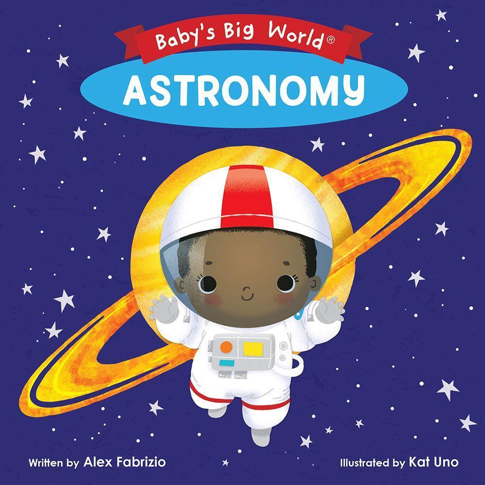 Cover: 9781946000118 | Astronomy | Alex Fabrizio | Buch | Baby's Big World | Englisch | 2020