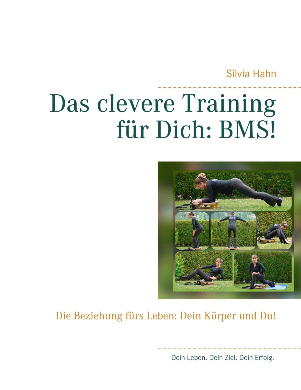 Cover: 9783752854398 | Das clevere Training für Dich: BMS! | Silvia Hahn | Taschenbuch | 2018