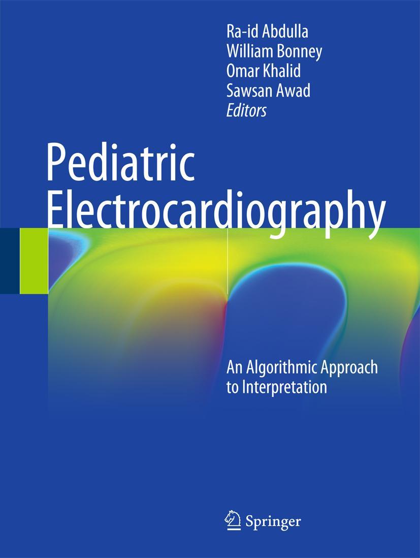 Cover: 9783319262567 | Pediatric Electrocardiography | Ra-Id Abdulla (u. a.) | Taschenbuch