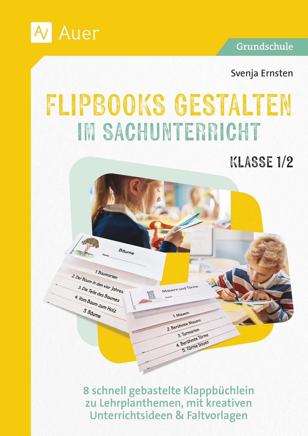 Cover: 9783403089018 | Flipbooks gestalten im Sachunterricht Klasse 1/2 | Svenja Ernsten