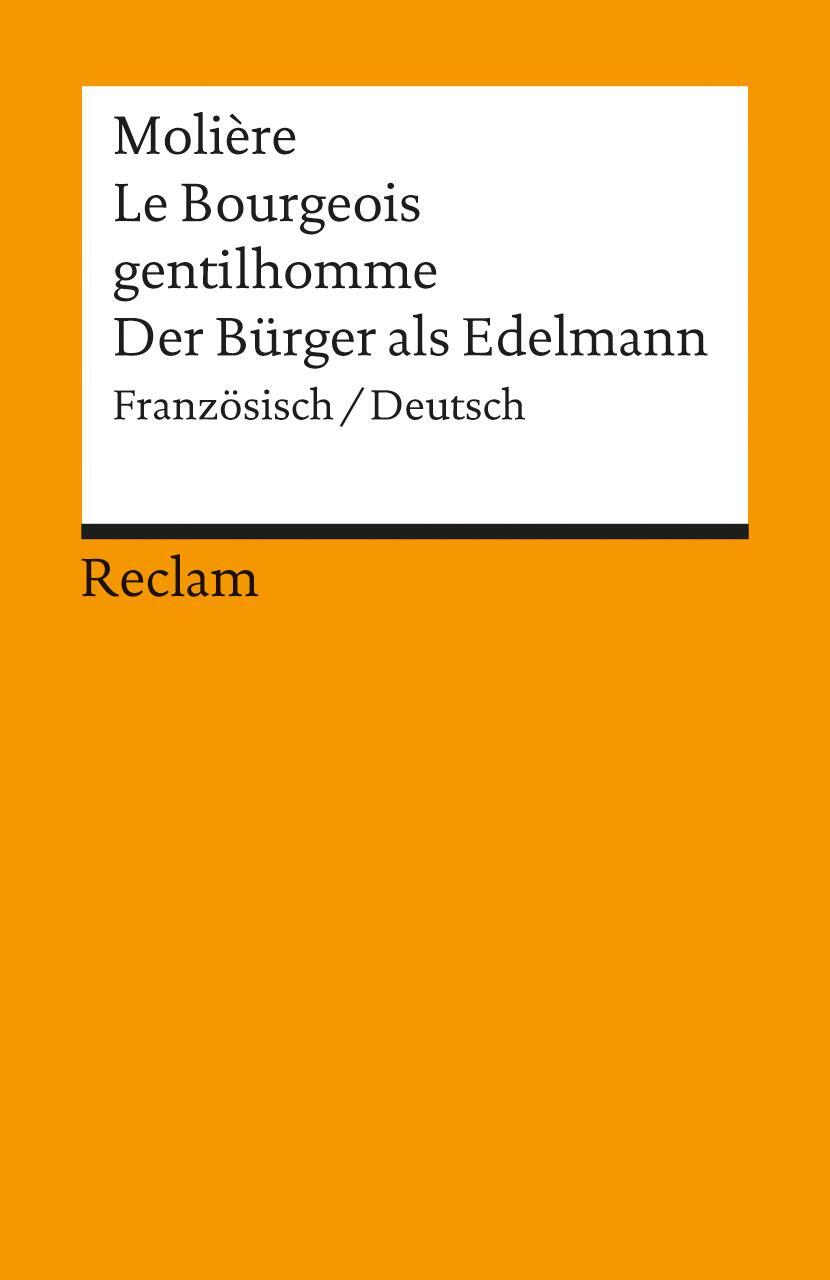 Cover: 9783150088685 | Der Bürger als Edelmann. Le Bourgeois gentilhomme | Moliere | Buch