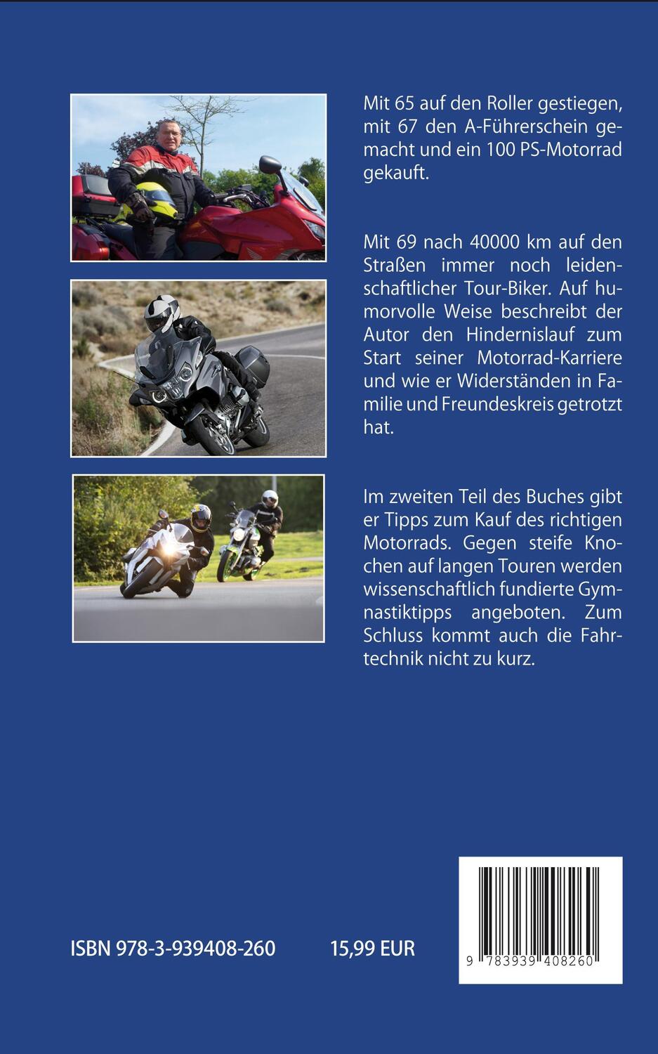 Rückseite: 9783939408260 | Nie zu alt für Easy Rider | Als Pensionist aufs Motorrad umsatteln