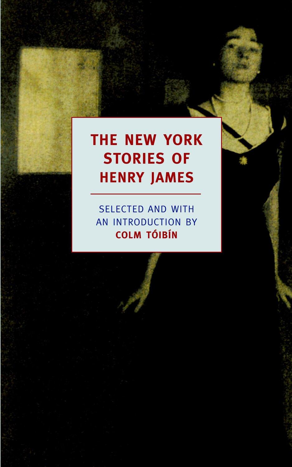 Cover: 9781590171622 | The New York Stories of Henry James | Henry James | Taschenbuch | 2005