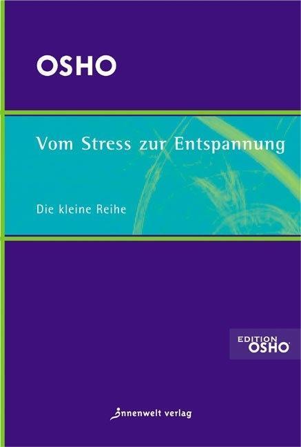 Cover: 9783936360769 | Vom Stress zur Entspannung | Osho | Taschenbuch | 124 S. | Deutsch