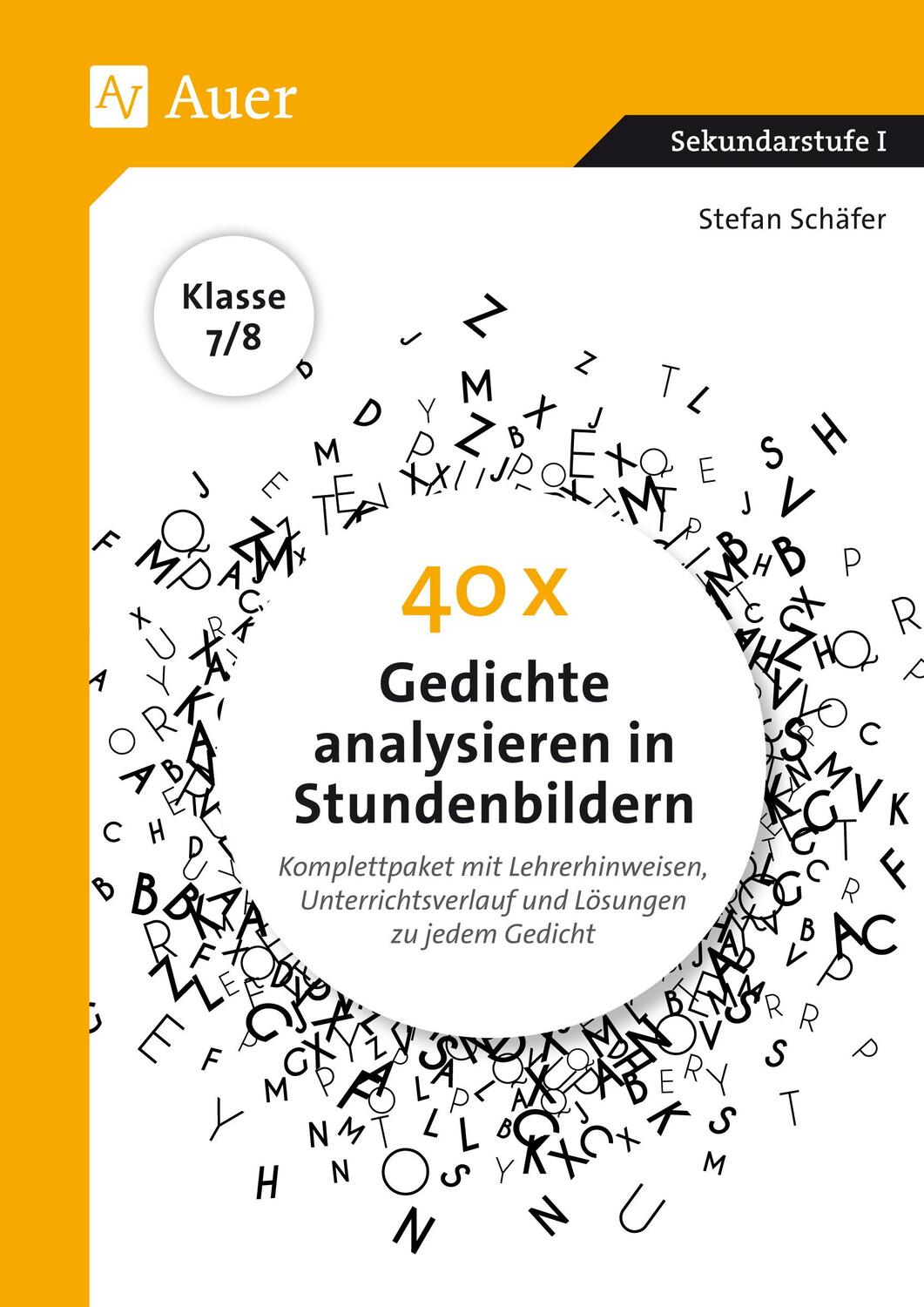 Cover: 9783403081098 | 40 x Gedichte analysieren in Stundenbildern 7-8 | Stefan Schäfer