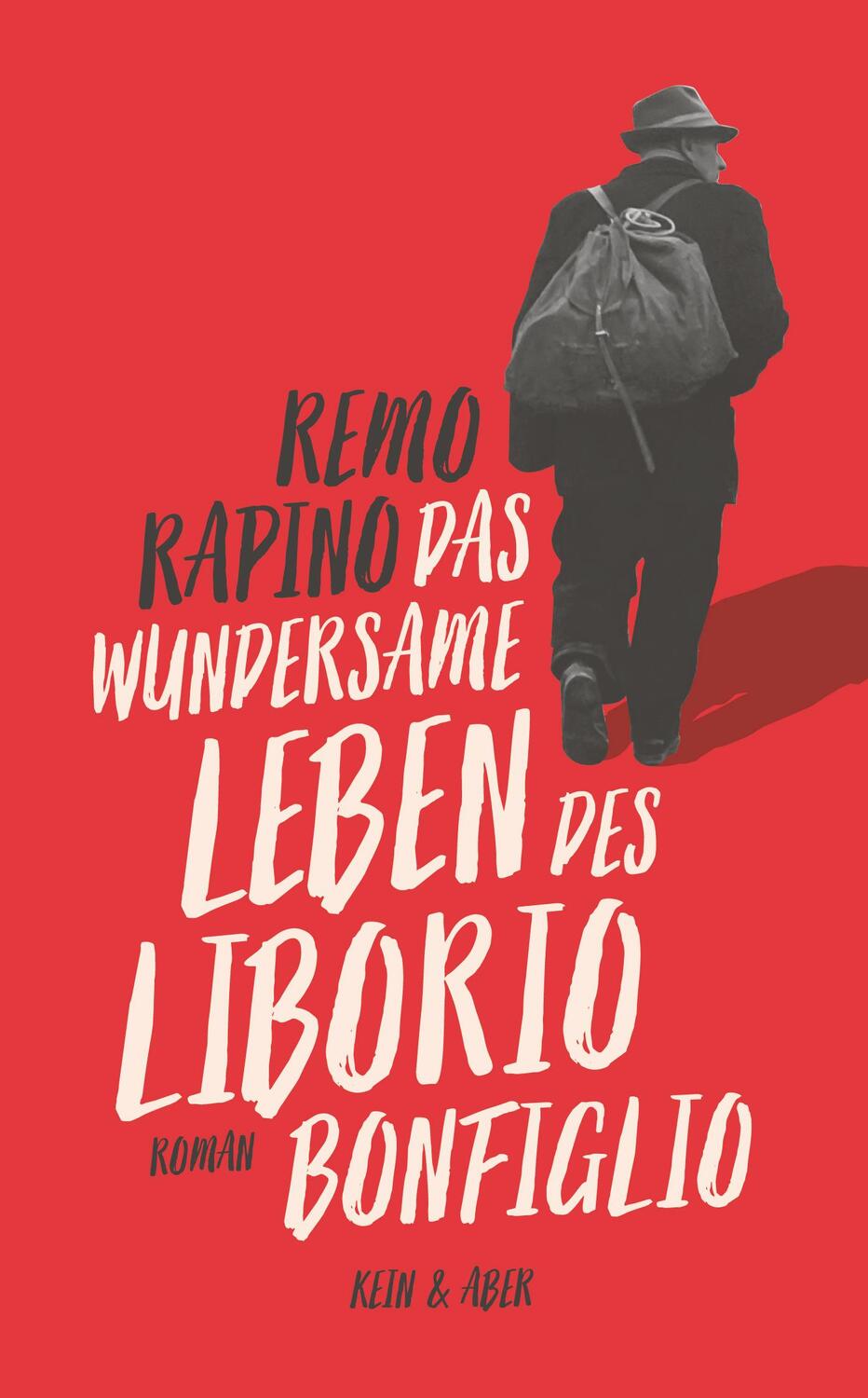 Cover: 9783036958644 | Das wundersame Leben des Liborio Bonfiglio | Remo Rapino | Buch | 2022