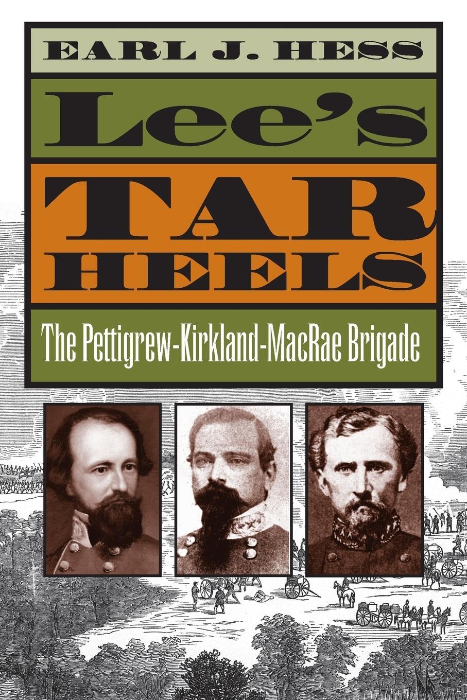 Cover: 9781469627229 | Lee's Tar Heels | The Pettigrew-Kirkland-MacRae Brigade | Earl J. Hess