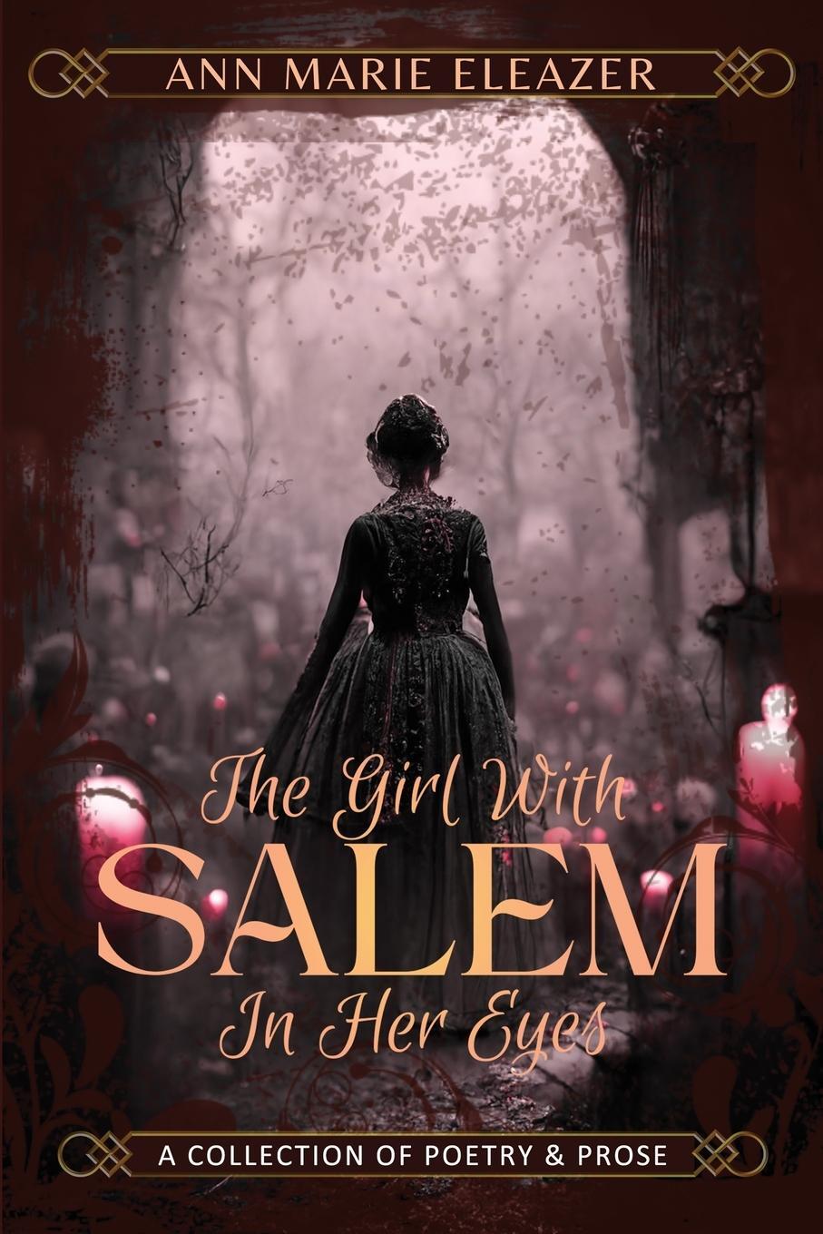Cover: 9781957596099 | The Girl With Salem In Her Eyes | a collection of poetry and prose