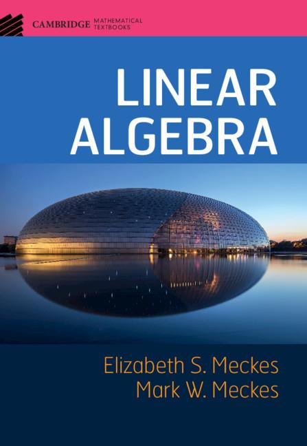 Cover: 9781107177901 | Linear Algebra | Elizabeth S. Meckes (u. a.) | Buch | Englisch | 2019