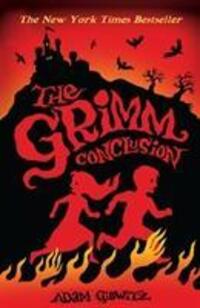 Cover: 9781783440894 | The Grimm Conclusion | Adam Gidwitz | Taschenbuch | Englisch | 2014