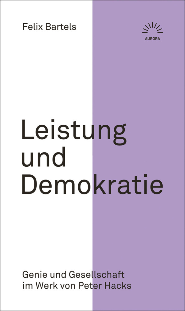 Cover: 9783359025504 | Leistung und Demokratie | Felix Bartels | Taschenbuch | 2021