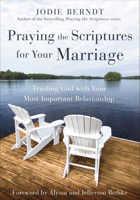 Cover: 9780310361572 | Praying the Scriptures for Your Marriage | Jodie Berndt | Taschenbuch
