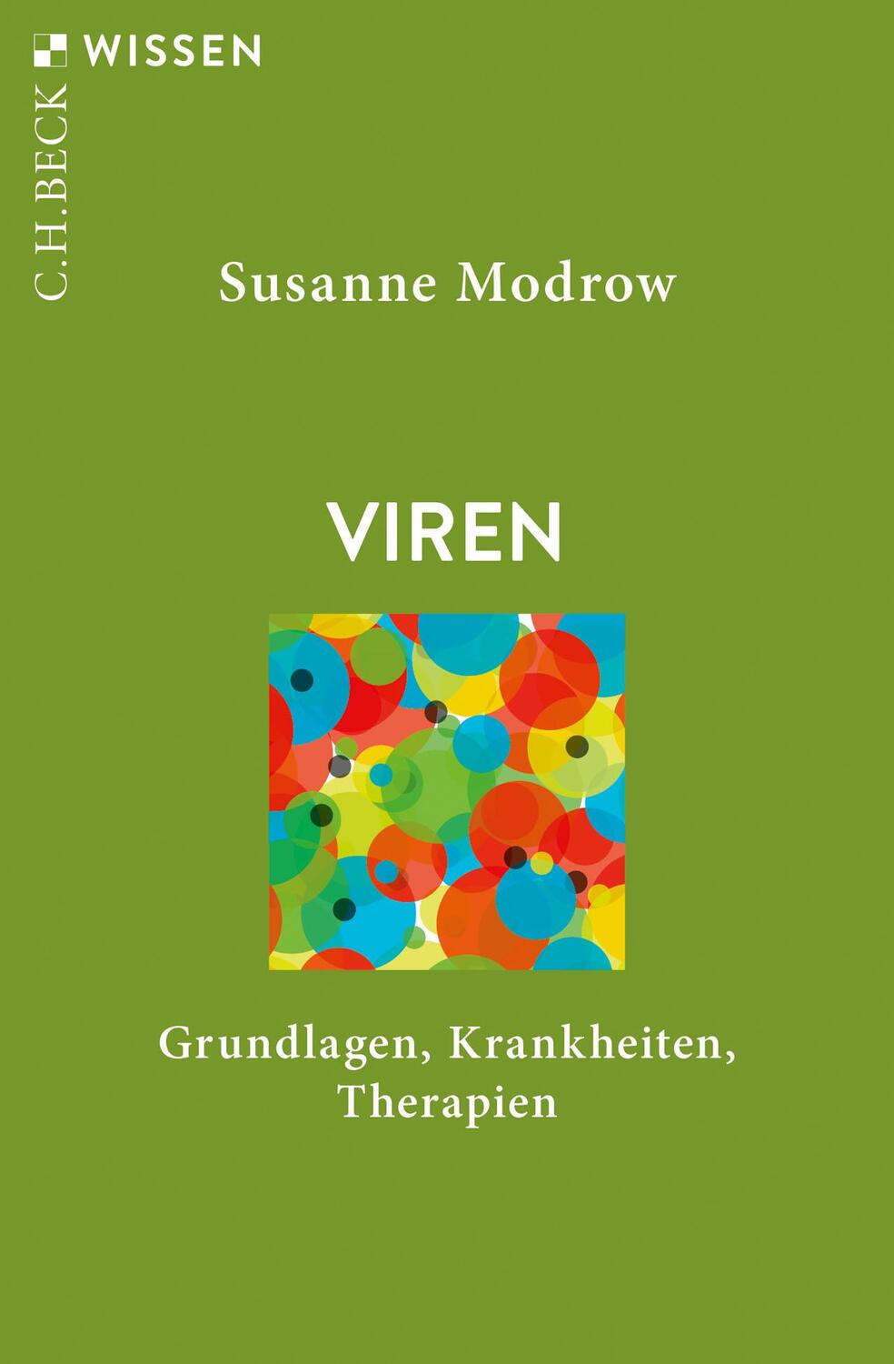 Cover: 9783406765100 | Viren | Grundlagen, Krankheiten, Therapien | Susanne Modrow | Buch