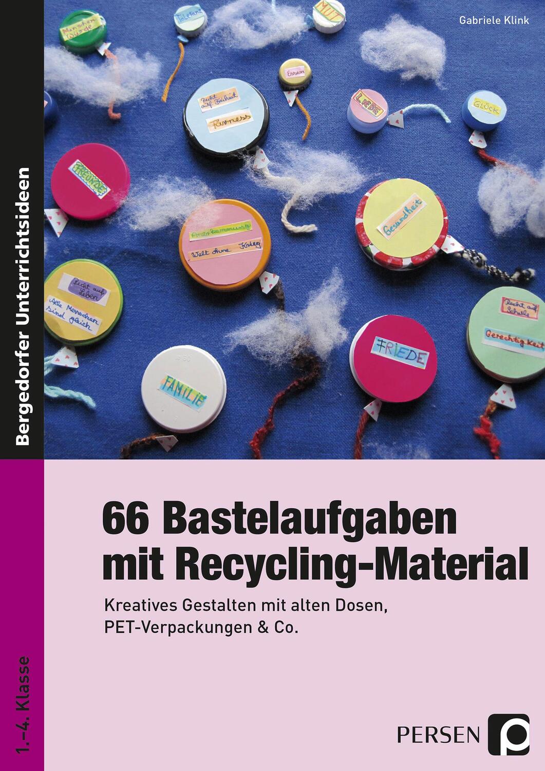 Cover: 9783403235262 | 66 Bastelaufgaben mit Recycling-Material | Gabriele Klink | Buch