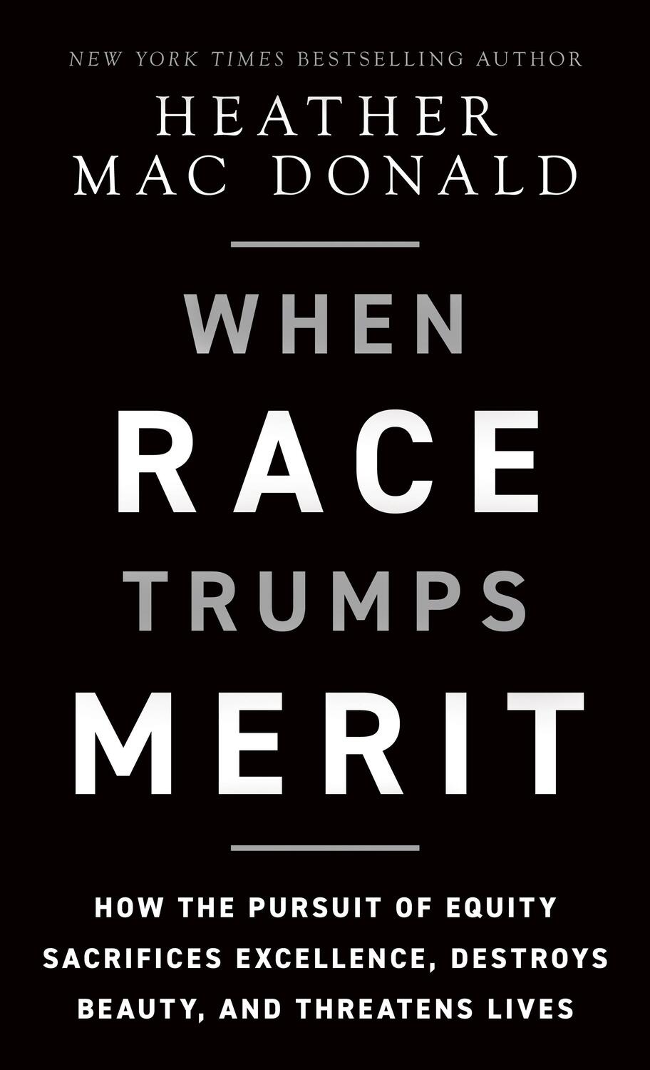 Bild: 9781956007169 | The When Race Trumps Merit | Heather Mac Donald | Buch | Englisch