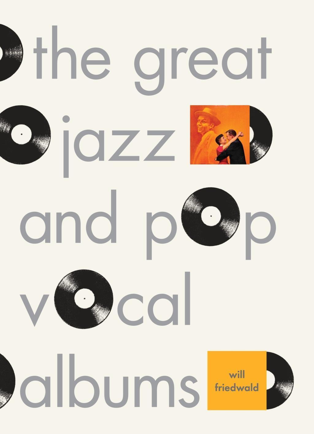 Cover: 9780307379078 | The Great Jazz and Pop Vocal Albums | Will Friedwald | Buch | Englisch