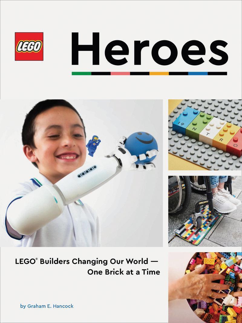 Cover: 9781452182339 | LEGO Heroes | LEGO (R) Builders Changing Our World-One Brick at a Time