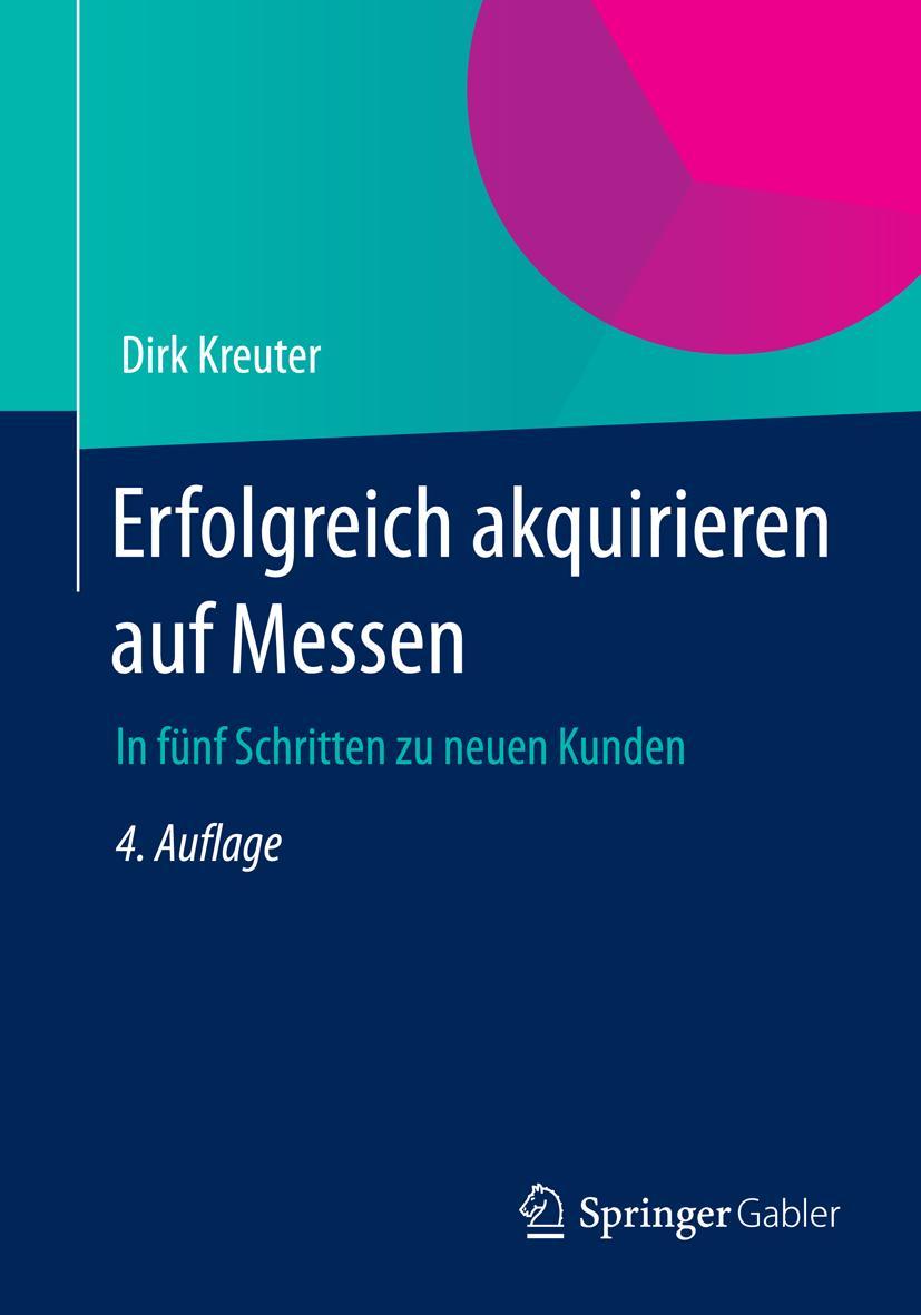 Cover: 9783658029876 | Erfolgreich akquirieren auf Messen | In fünf Schritten zu neuen Kunden