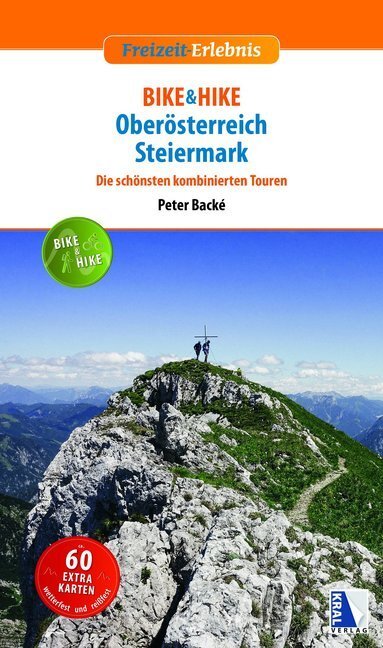 Cover: 9783990248218 | Bike & hike Oberösterreich Steiermark, m. 60 Karten | Peter Backé