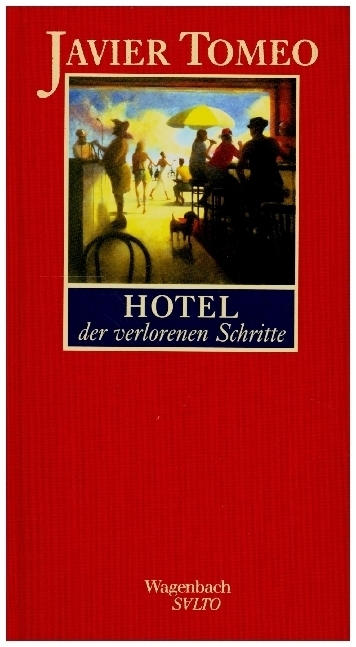 Cover: 9783803112415 | Hotel der verlorenen Schritte | Erzählungen | Javier Tomeo | Buch