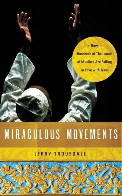 Cover: 9781418547288 | Miraculous Movements | Jerry Trousdale | Taschenbuch | Englisch | 2012