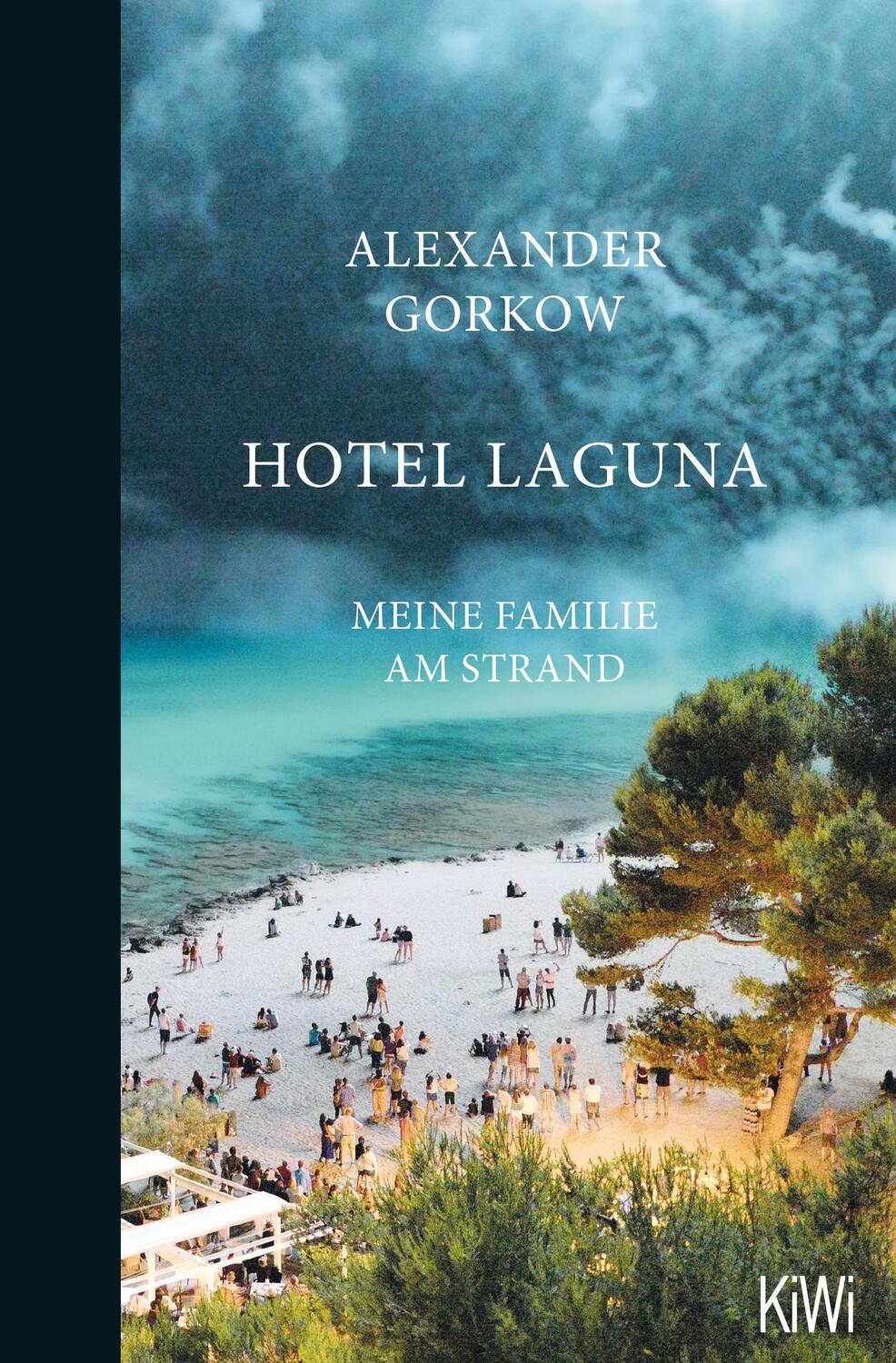 Cover: 9783462053067 | Hotel Laguna | Meine Familie am Strand | Alexander Gorkow | Buch