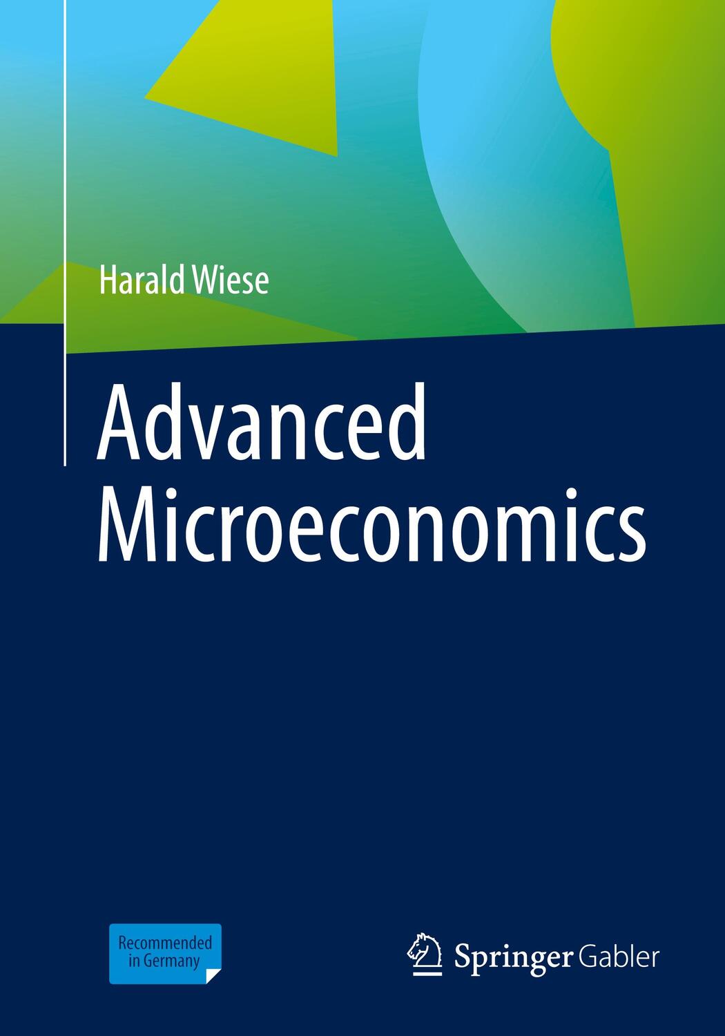 Cover: 9783658349585 | Advanced Microeconomics | Harald Wiese | Taschenbuch | Paperback | XV