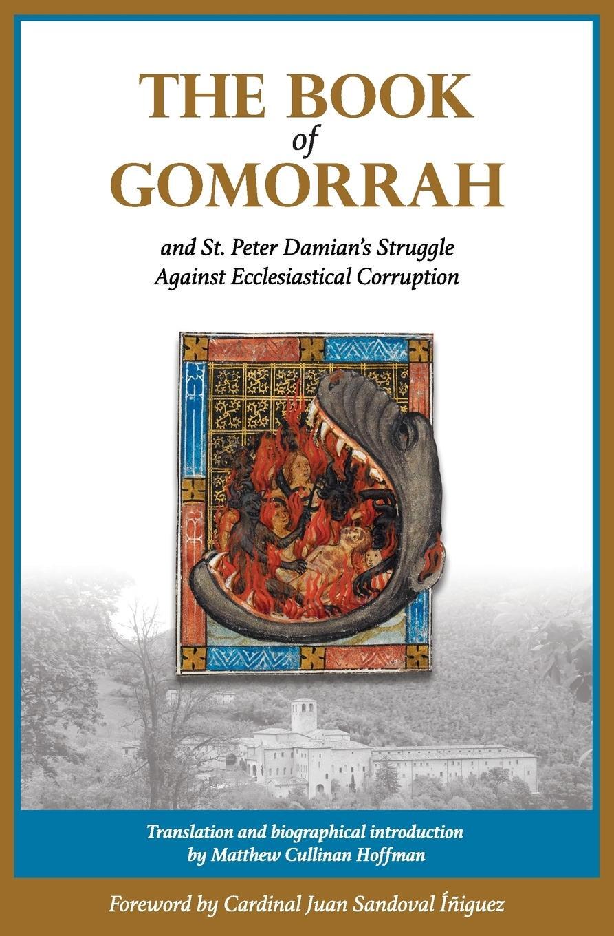 Cover: 9780996704205 | The Book of Gomorrah and St. Peter Damian's Struggle Against...