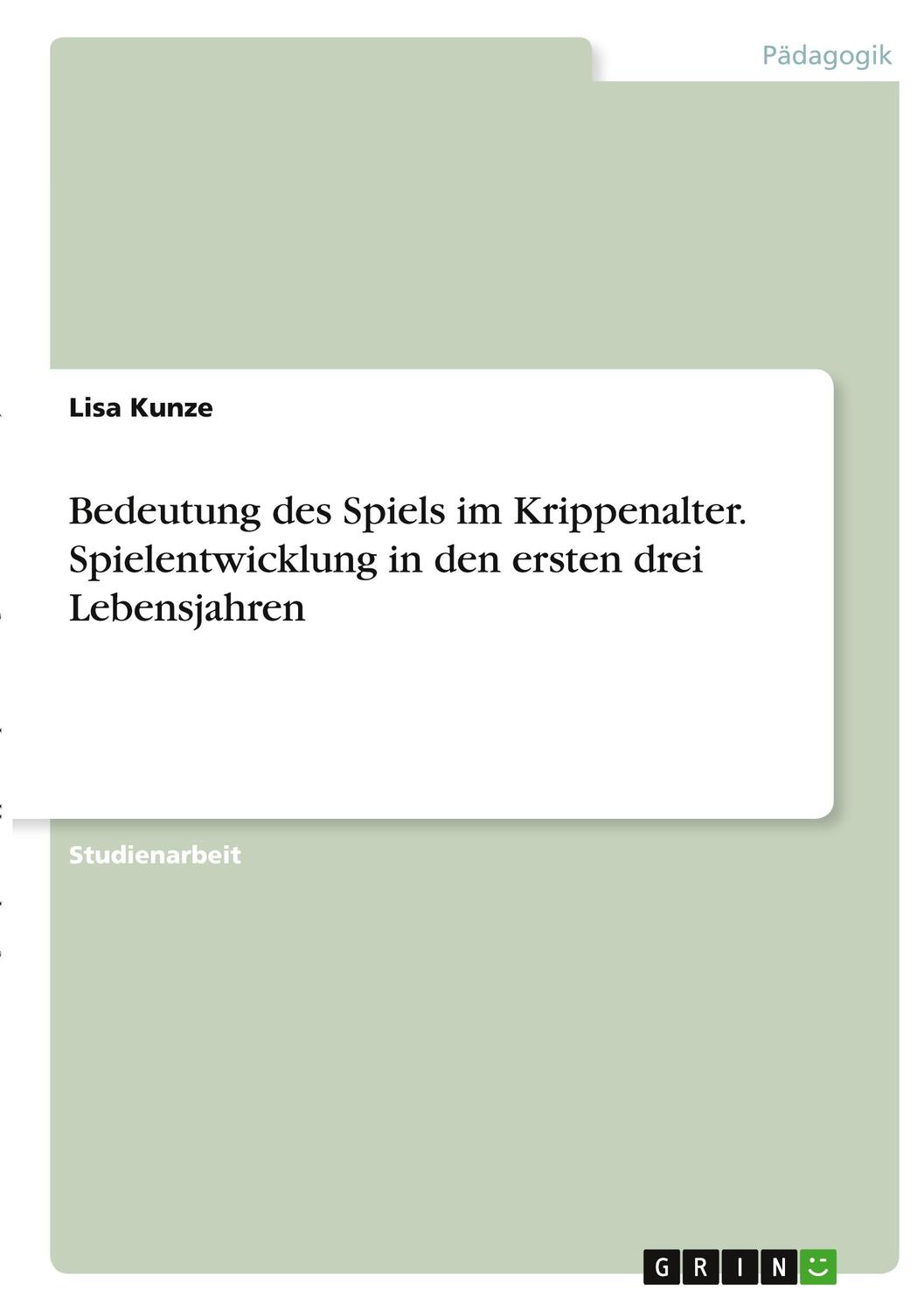 Cover: 9783346341945 | Bedeutung des Spiels im Krippenalter. Spielentwicklung in den...