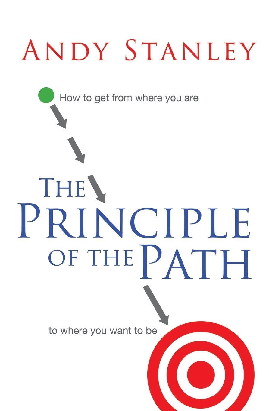 Cover: 9780849946363 | The Principle of the Path | Andy Stanley | Taschenbuch | Paperback