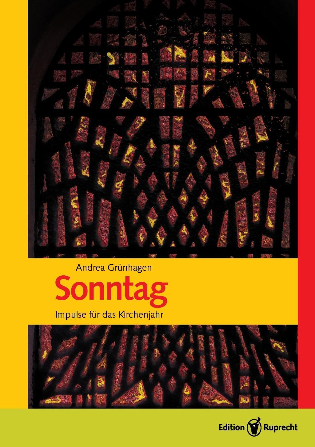 Cover: 9783846903070 | Sonntag | Impulse für das Kirchenjahr | Andrea Grünhagen | Buch | 2019