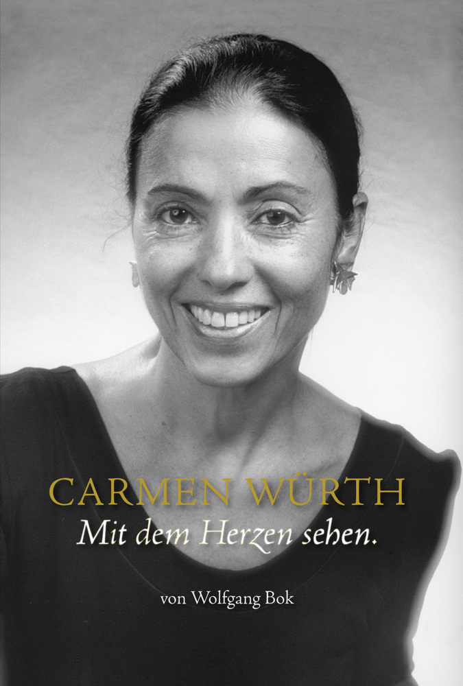 Cover: 9783899292541 | Carmen Würth · Mit dem Herzen sehen | Wolfgang Bok | Buch | 2012