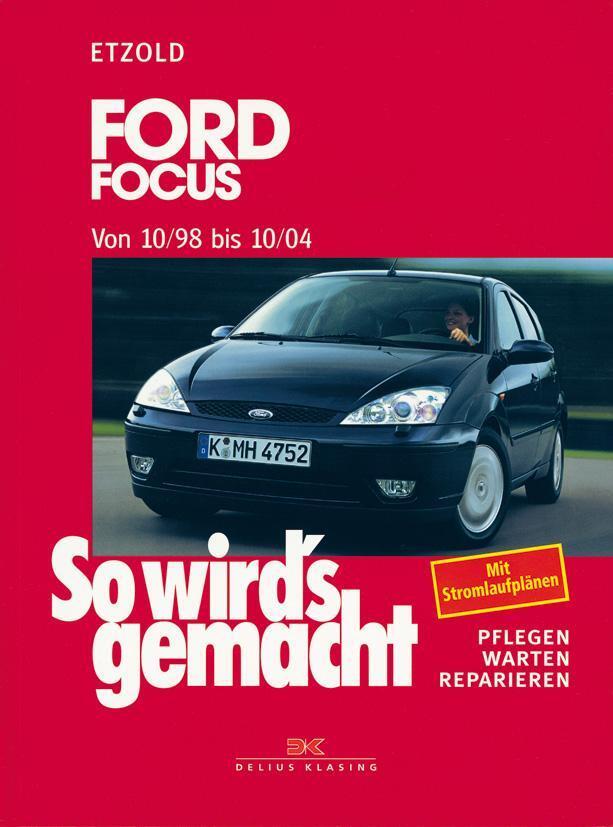 Cover: 9783768811811 | So wird's gemacht. Ford Focus von 10/98 bis 10/04 | Etzold | Buch
