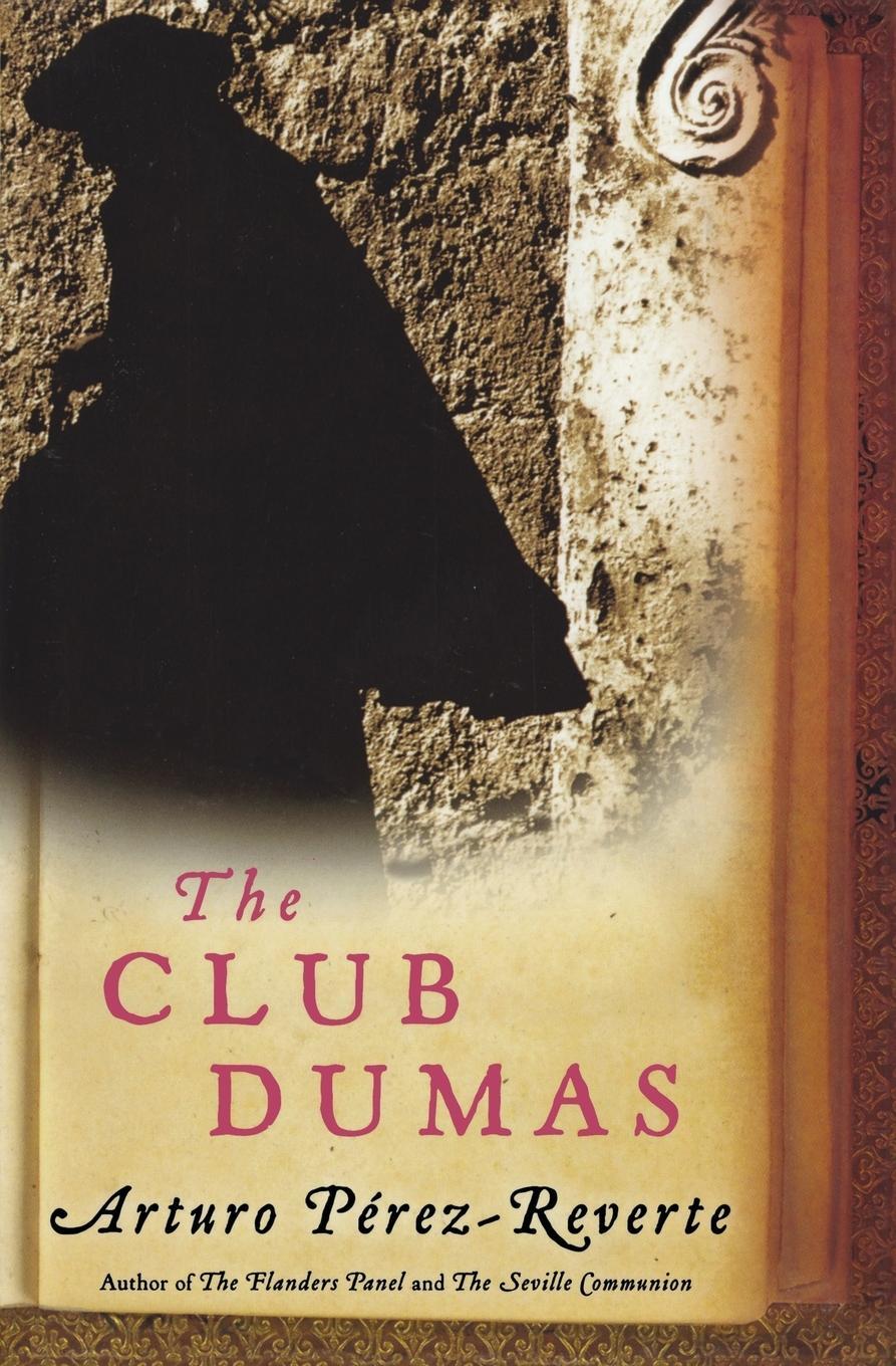 Cover: 9780156032834 | The Club Dumas | Arturo Perez-Reverte | Taschenbuch | Paperback | 2006