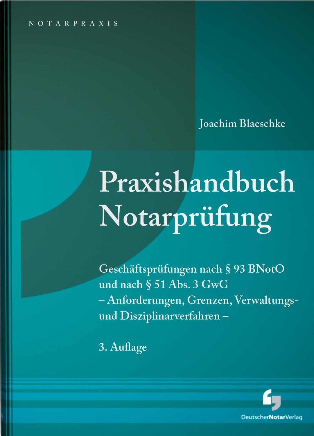 Cover: 9783956461729 | Praxishandbuch Notarprüfung | Joachim Blaeschke | Buch | Deutsch
