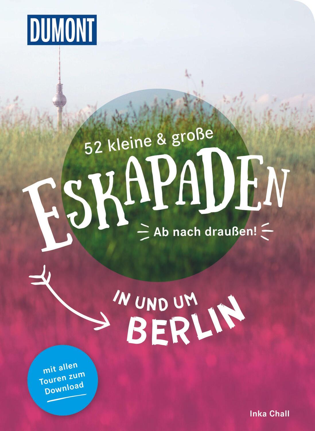 Cover: 9783770180806 | 52 kleine & große Eskapaden in und um Berlin | Ab nach draußen! | Buch