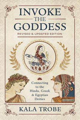 Cover: 9780738759623 | Invoke the Goddess | Connecting to the Hindu, Greek &amp; Egyptian Deities